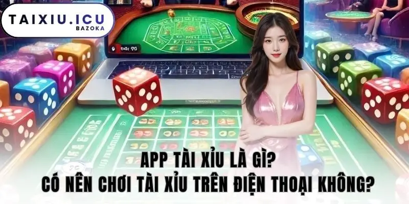 App tài xỉu là gì