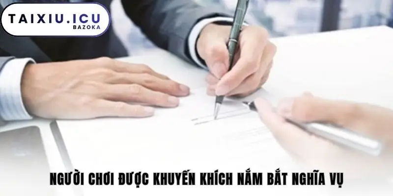 Người chơi được khuyến khích nắm bắt nghĩa vụ
