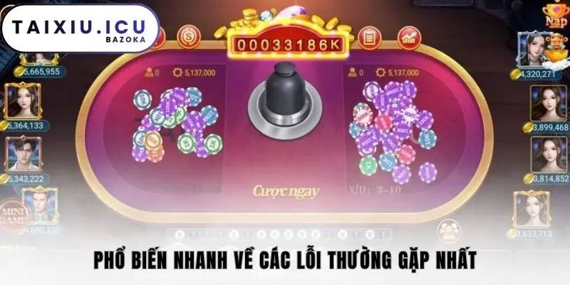 Phổ biến nhanh về các lỗi thường gặp nhất